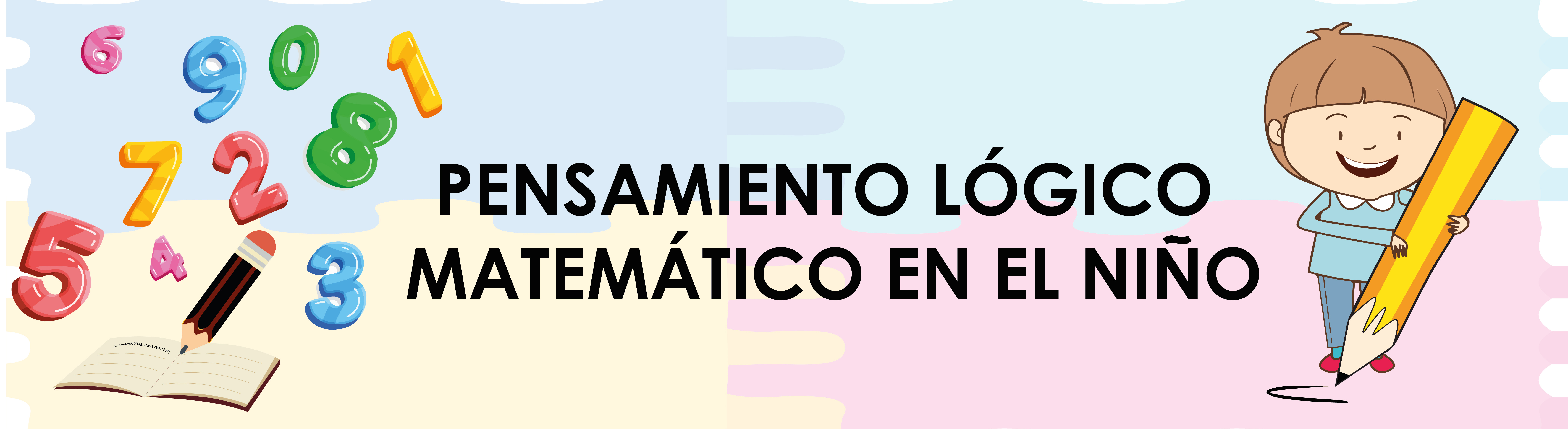 EL PENSAMIENTO LÓGICO MATEMÁTICO EN EL NIÑO - GRUPO 1