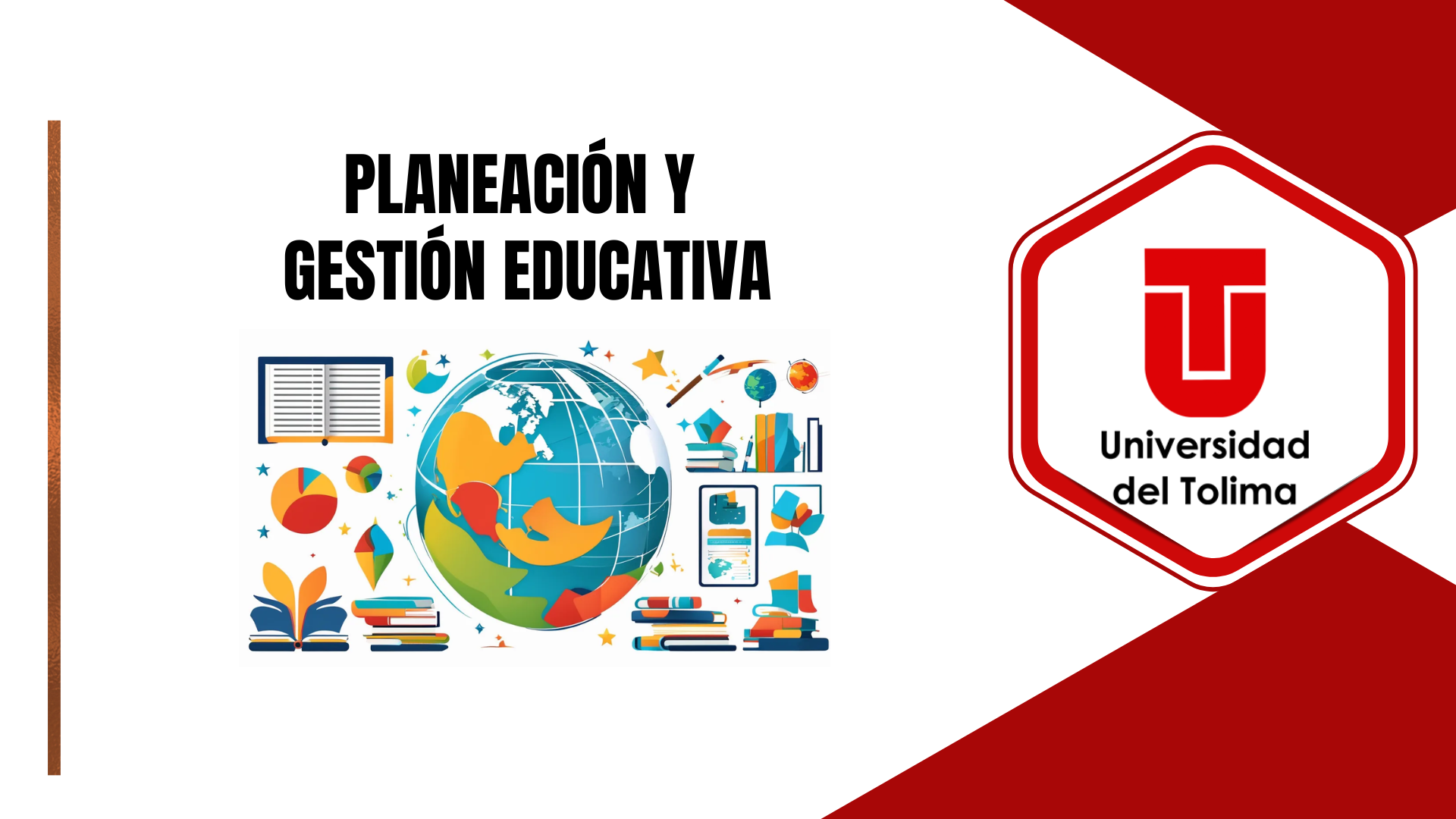 PLANEACIÓN Y GESTIÓN EDUCATIVA - GRUPO 1
