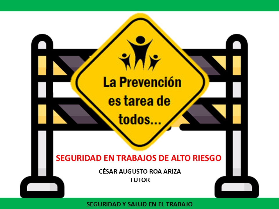 SEGURIDAD EN TRABAJOS DE ALTO RIESGO Grupo - 2