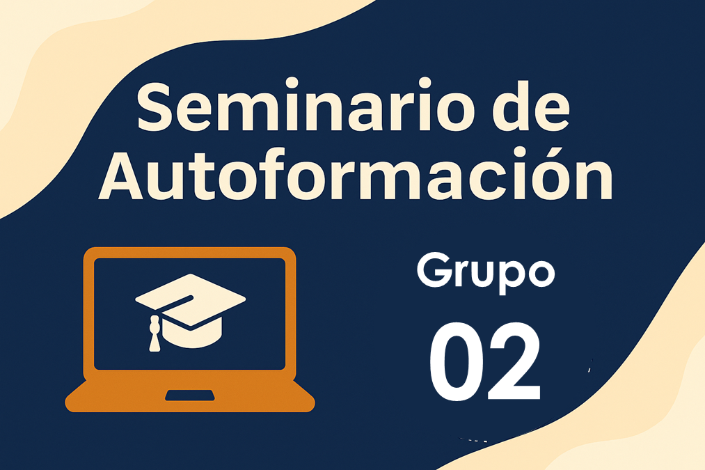 SEMINARIO PERMANENTE DE AUTOFORMACION Grupo - 2