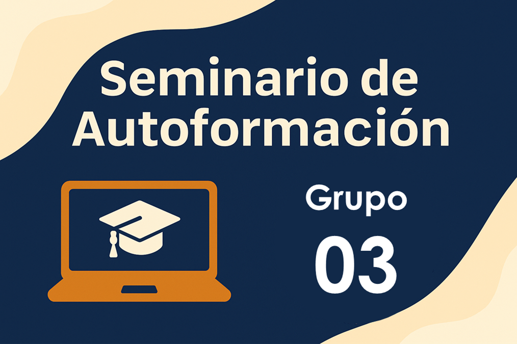 SEMINARIO PERMANENTE DE AUTOFORMACION - GRUPO 3